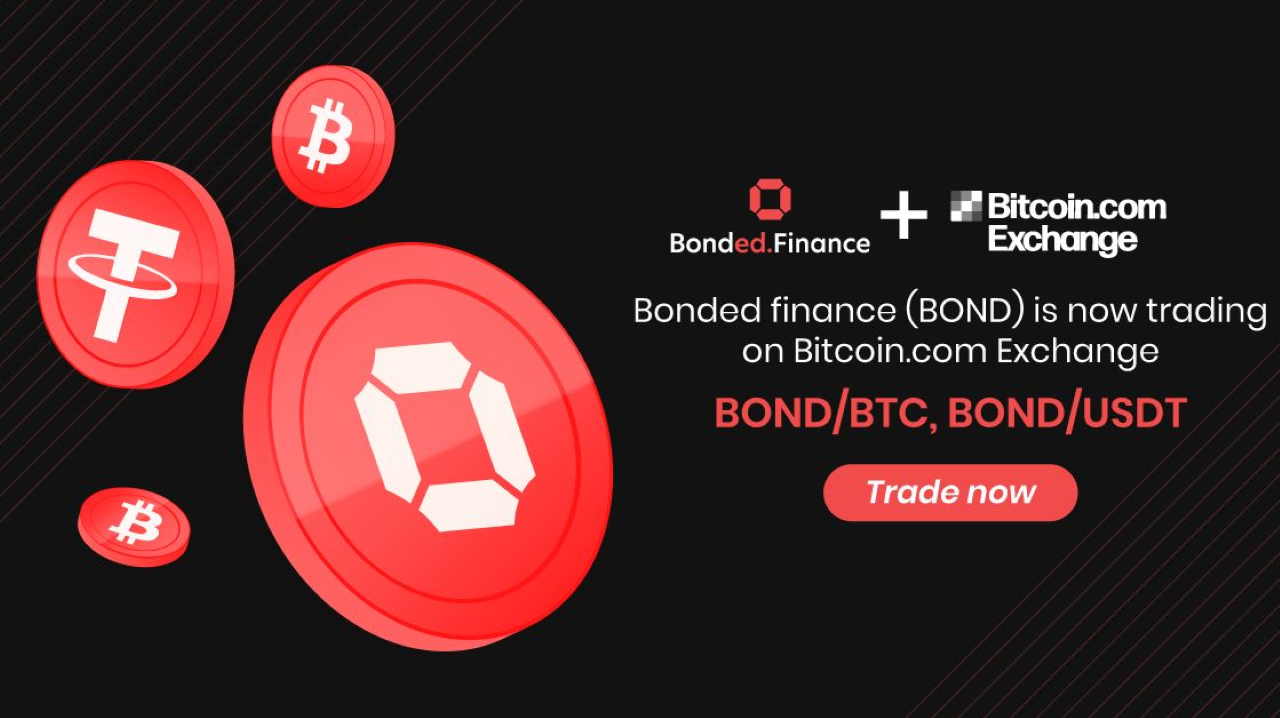 Bonded.Finance (BOND) Token Is Now Listed on Bitcoin.com Exchange – Press release Bitcoin News